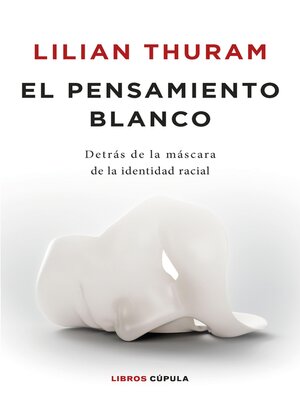 cover image of El pensamiento blanco